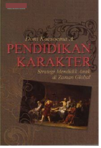 Pendidikan Karakter (Strategi Mendidik Anak Di Zaman Global)