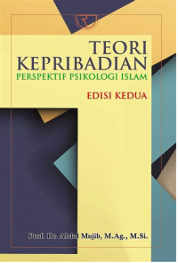Teori Kepribadian Perspektif Psikologi Islam (Edisi Kedua )