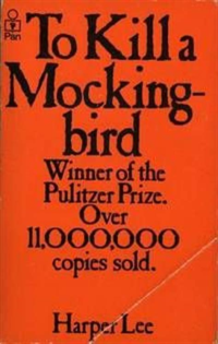 To Kill A Mockingbird Winner Of The Pulitzer Prize