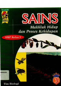 SAINS Mahluk Hidup dan Proses Kehidupan SMP kelas 3