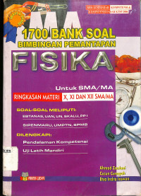 1700 BANK SOAL BIMBINGAN PEMANTAPAN FISIKA untuk SMA/MA