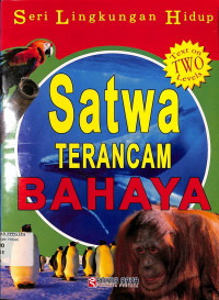 Seri Lingkungan Hidup Satwa Terancam Bahaya