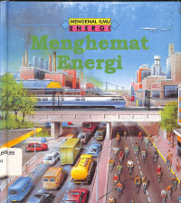 Mengenal Ilmu Energi Menghemat Energi