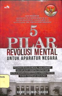 5 (Lima) Pilar Revolusi Mental untuk Aparatur Negara