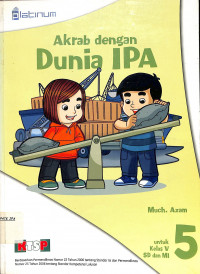 Akrab dengan Dunia IPA Kelas 5