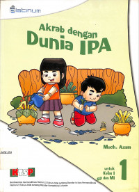 Akrab dengan Dunia IPA Kelas 1