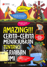 Amazing!!! Cerita-Cerita Menakjubkan Tentang Keajaiban Bumi