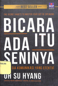 Bicara itu Ada Seninya
Bahasa Komunikasi Yang Efektif