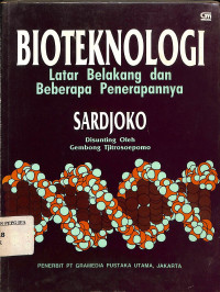 Bioteknologi Latar Belakang dan Beberapa Penerapannya