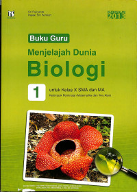 Buku Guru
Menjelajah Dunia Biologi
Untuk kelas X SMA dan MA