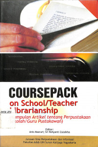 Coursepack on School,Teacher Librarianship