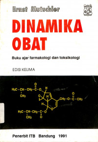 DINAMIKA OBAT Buku ajar farmakologi dan toksikologi edisi KELIMA