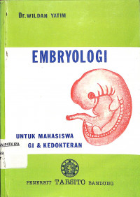 EMBRYOLOGI UNTUK MAHASISWA BIOLOGI & KEDOKTERAN