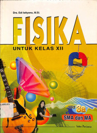 FISIKA untuk  kelas XII SMA DAN MA jilid 3a