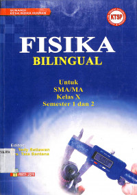 Fisika Bilingual Untuk SMA/MA Kelas X Semester 1 dan 2