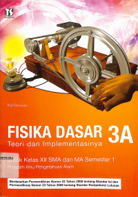 FISIKA DASAR 3A untuk kelas XII SMA dan MA semester 1