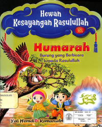 Hewan Kesayangan Rasulullah Humarah
Burung yang Berbicara kepada Rasulullah