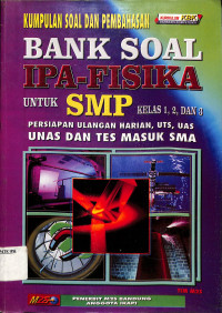 KUMPULAN SOAL DAN PEMBAHASAN BANK SOAL IPA-FISIKA untuk SMP kelas 1,2,dan 3