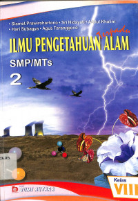 ILMU PENGETAHUAN ALAM SMP/Mts 2 KELAS VIII