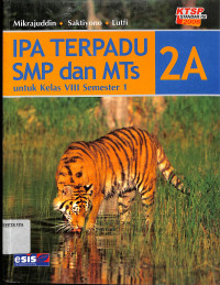IPA Terpadu SMP dan MTs 2A
untuk Kelas VIII Semester 1