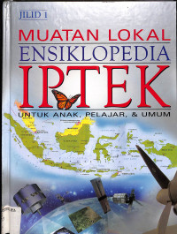 Muatan Lokal Ensiklopedia IPTEK Jilid 1