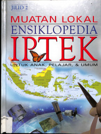 Muatan Lokal Ensiklopedia IPTEK Jilid 2