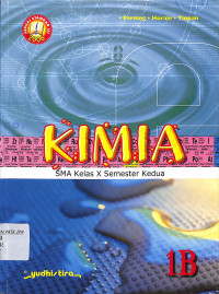 Kimia
SMA Kelas X Semester Kedua
1B