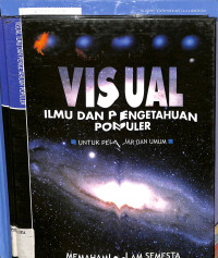 Visual
Ilmu Pengetahuan Populer
Memahami Alam Semesta