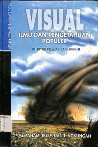 Visual Ilmu Pengetahuan Populer
Memahami Iklim dan Lingkungan