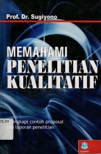 Memahami Penelitian Kualitatif