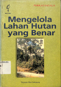 Mengelola Lahan Hutan yang Benar