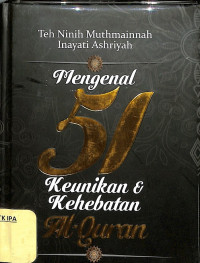 Mengenal 51 Keunikan dan Kehebatan Al-Quran