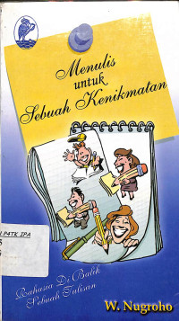 Menulis Untuk Sebuah Kenikmatan