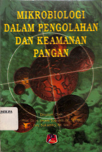 Mikrobiologi dalam Pengolahan dan Keamanan Pangan