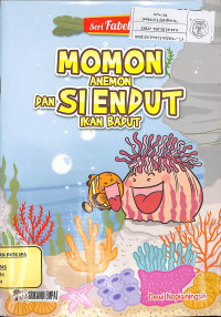 Momon Anemon Dan Si Endut Ikan Badut