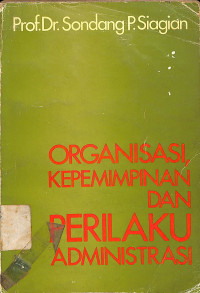 Organisasi kepemimpinan dan perilaku administrasi