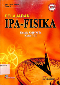 PELAJARAN IPA-FISIKA Untuk SMP/MTs Kelas VII