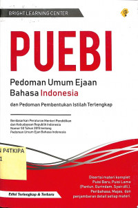 PUEBI
Pedoman Umum Ejaan Bahasa Indonesia