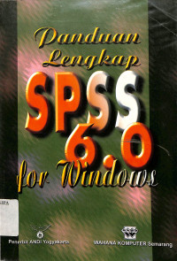 Panduan lengkap SPSS 6.0 for Windows