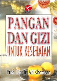 PANGAN DAN GIZI UNTUK KESEHATAN