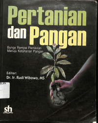 Pertanian dan Pangan Bunga Rampai Pemikiran Menuju Ketahanan Pangan