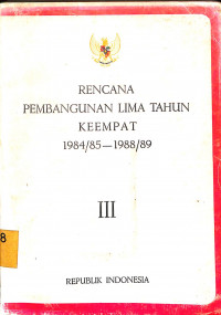 RENCANA PEMBANGUNAN LIMA TAHUN KEEMPAT 1984/85 - 1988/89