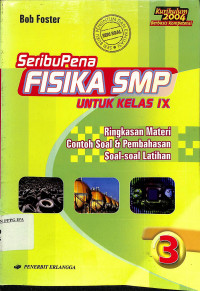 SeribuPena FISIKA SMP untuk kelas IX kurikulum2004