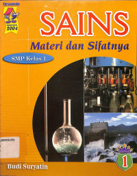 Sains
Materi dan Sifatnya 
Untuk SMP Kelas 1