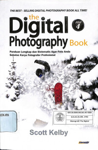 the Digital Photography Book
Panduan Lengkap dan Sistematis Agar Foto Anda Sekelas Karya Fotografer Profesional