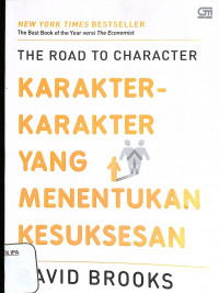 The Road to Character
Karakter-Karakter Yang Menentukan Kesuksesan