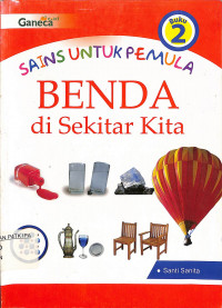 Sains Untuk Pemula Benda di Sekitar Kita