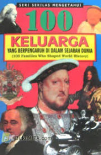 100 Keluarga yang Berpengaruh di dalam Sejarah Dunia