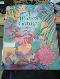 A Writer's Garden Volume.2