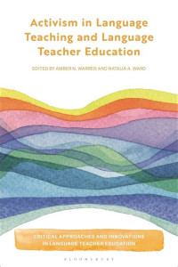 Activism in Language Teaching and Language Teacher Education